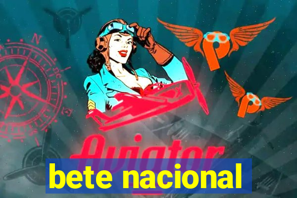 bete nacional